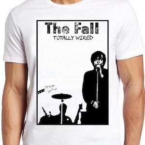 The Fall Totally Wired Punk Retro Cool Gift Tee T Shirt 2249