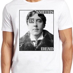 Smiths Is Dead T Shirt B1233 Music Oscar Wilde Retro Cool Top Tee