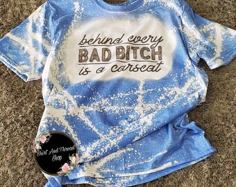 Mala camisa de sublimación b * tch carseat