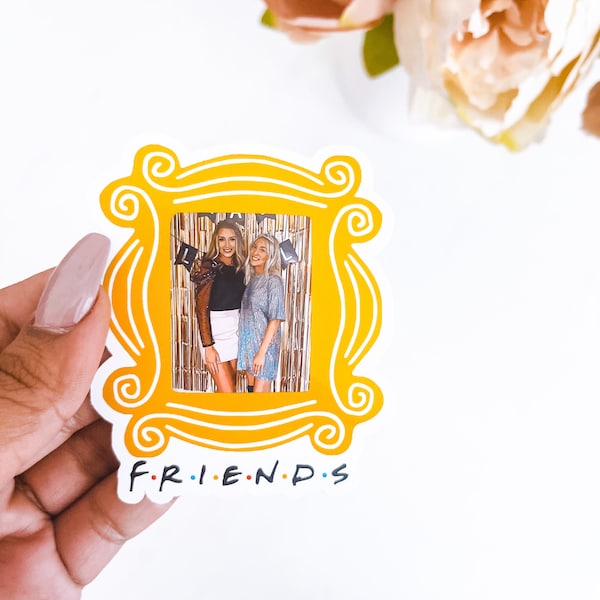 Friends Sticker, Friends Custom Sticker, Friends TV Show Sticker, Friends Merch, Friends Fan, Custom BFF Sticker, Personalized Friends Gift