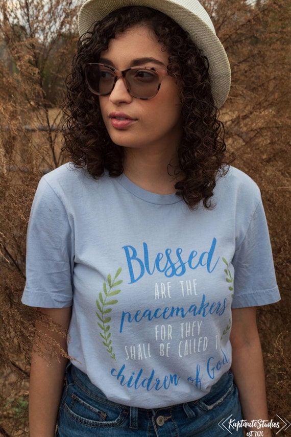 Blessed Are the Peacemakers Matthew 5:7 Christian T-shirt | Etsy
