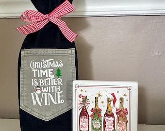 Set of Two Christmas Decor Items - Choice of Options - Wood Sign and Wine Bag Made From Jeans - Holiday Denim Hostess Gift Sassy Wine Quotes