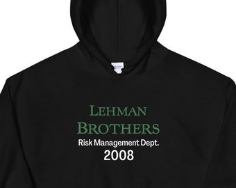 Lehman Brothers Risk Management Hoodie Funny Finance Stock Market Day Trader Gift