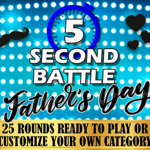 5 Second Battle Father's Day Game Easy Customize Virtual PowerPoint Zoom Night Rule Family Feud Zoom Games Father Customizable fortune