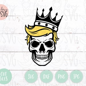 Trump Svg, Crown Svg, Trump Skull Svg, Trump 2020 Svg, Sugar Skull Svg, Donald Trump Svg, Trumphiser Svg, Flag Svg, Skull Svg, Halloween Svg
