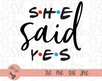 She said Yes SVG, Bride Tribe SVG File, wedding decal cutting file, Engagement, Team bride, shirt svg, Cricut Explore Cutting File, ring svg