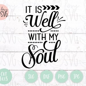 Está bien con mi alma Svg, Christian Svg, Con mi alma Svg, Svg religioso, Es bien Svg, Verso de la Biblia Svg, Fe Svg, Jesús Svg, Svg Archivo