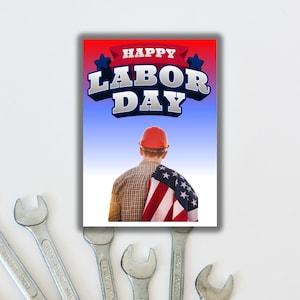 Labor Day greeting,Patriotic Labor Day,American flag Labor Day, Happy Labor Day,Red, white, and blue Labor Day,Workers&#39; holiday, 5x7 card