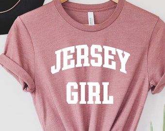 Jersey Girl Shirt, Jersey Girl T-Shirt, Jersey Girl, Jersey Mädchen T-Shirt, New Jersey, Heimatstaat, New Jersey Heimatstaat, NJ Zustand