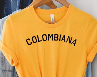 Colombia Gift, Latina Shirt, Latina Gift, Colombiana Shirt, Colombiana Gift, Colombia Shirt, Colombiana AF, Latina Shirt, Latina Gift