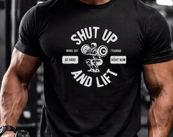 Shut Up and Lift Gym T Shirt | Fitness Motivation Workout Tee