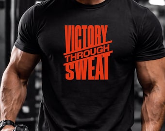 Sieg Durch Sweat Gym T-Shirt | Fitness Motivation Workout Tee