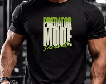 Predator Mode Dominieren Gym T-Shirt | Fitness Motivation Workout Tee