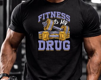 Fitness ist meine Droge Gym T-Shirt | Fitness Motivation Workout Tee
