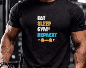 Eat Sleep Gym Repaet Gym T-Shirt | Fitness Motivation Workout Tee