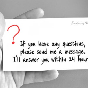 May include: A white card with a red question mark and the text "If you have any questions, please send me a message. I'll answer you within 24 hours." The card is held in a hand.