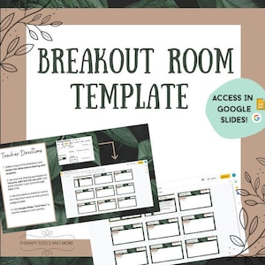 May include: A green and brown digital template for a breakout room activity. The template is designed for use with Google Slides and includes a title slide, teacher directions, and a grid of breakout room boxes. The text "BREAKOUT ROOM TEMPLATE" is displayed in large, bold letters at the top of the slide. The text "ACCESS IN GOOGLE SLIDES!" is displayed in a yellow box with a Google Slides icon.