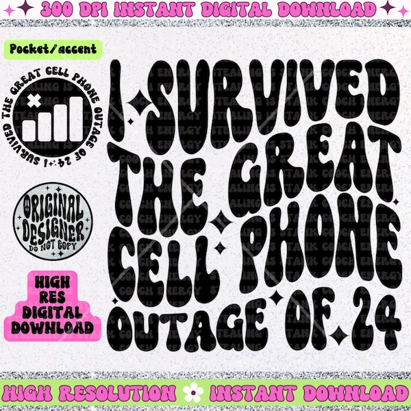 I Survived the Great Cell Phone Outage of 24 PNG