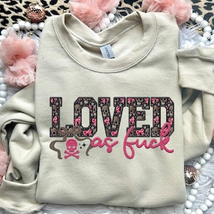 Loved As F | Faux Embroidery PNG