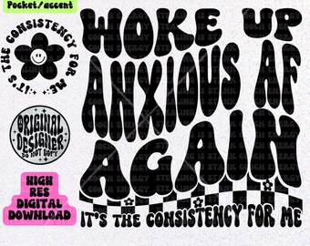 Woke Up Anxious AF Again  PNG