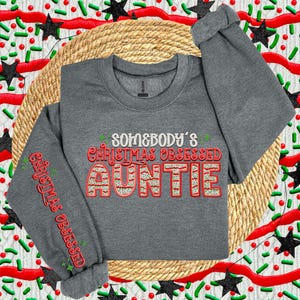 AUNTIE | Somebodys Christmas Obsessed  PNG Faux Embroidery digital Design Christmas PNG Holiday T-shirt Design Holiday Digital Download