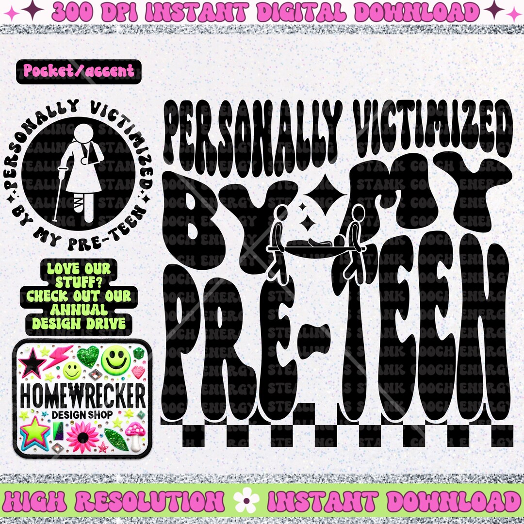 Personally Victimized by My Pre-teen, Mom of Pre-teen, PNG Digital ...