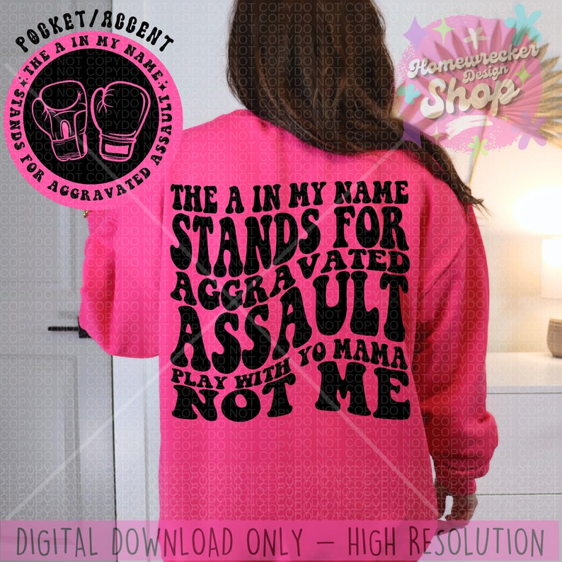 The A in My Name Stands for Aggravated Assault PNG, Wavy Font, Funny