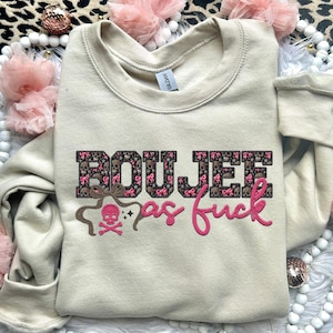 Boujee As F | Faux Embroidery PNG