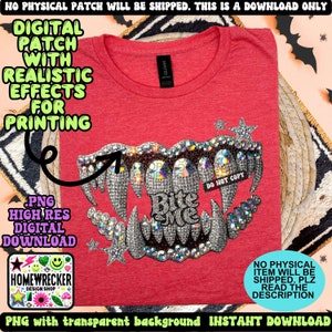May include: A digital download of a rhinestone-embellished "Bite Me" graphic with a red t-shirt in the background. The graphic is a set of teeth with a black background and the words "Bite Me" in silver. The graphic is surrounded by rhinestones and stars. The text "DO NOT COPY" is visible on the graphic. The text "PNG with transparent background INSTANT DOWNLOAD" is visible at the bottom of the image.