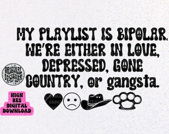 My Playlist is Bipolar PNG