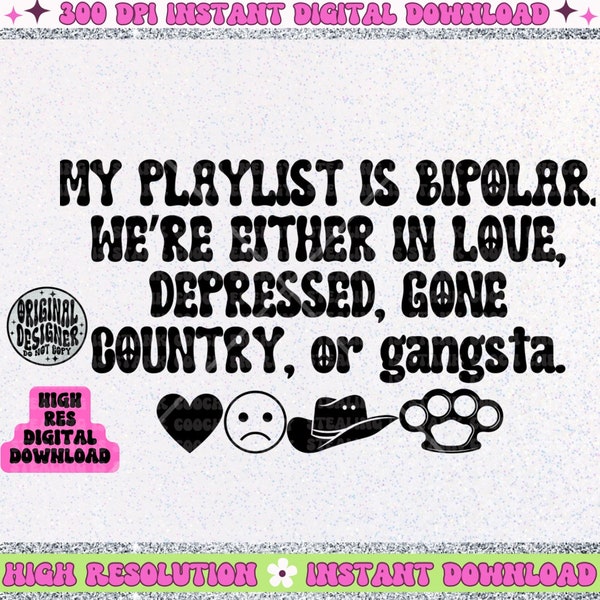 My Playlist is Bipolar PNG
