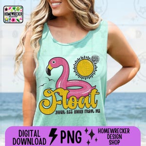 Float away from me Flamingo inflatable pool raft FAUX EMBROIDERY png, Summer hat design tshirt, summer, groovy font, PNG digital download
