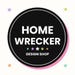 Homewrecker Designs