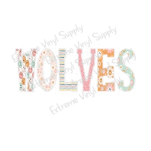 May include: A colorful, patterned design of the word "WOLVES" with a pink, green, and yellow color scheme. The letters are decorated with smiley faces and floral patterns.