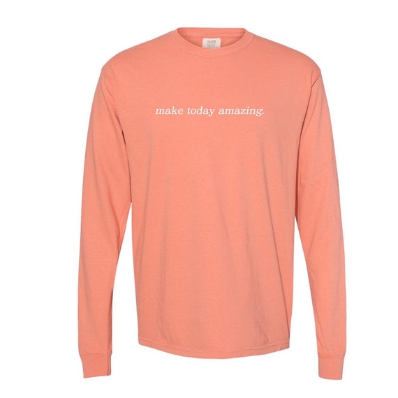 Quote Comfort Colors Long Sleeve T 