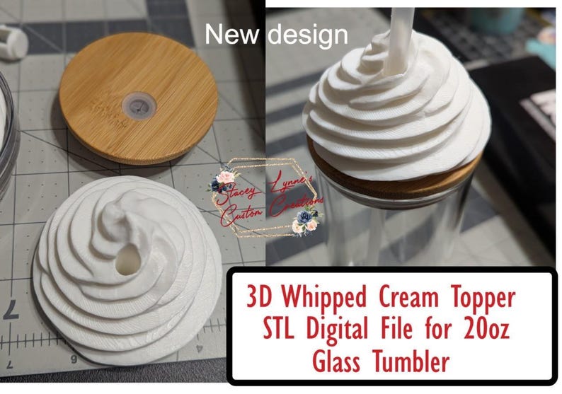 May include: A 3D-printed white whipped cream topper, a bamboo lid, and a glass tumbler. The image includes the text "New design" and "3D Whipped Cream Topper STL Digital File for 20oz Glass Tumbler."