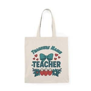 Personalized Teacher Tote Bag Custom Canvas Bag Teacher Appreciation Gift End of Year Teacher Gift Back to School Reusable Teacher Bag