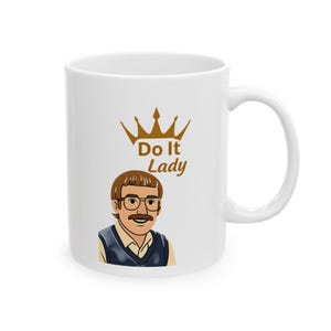 Do It Lady! Chit Coffee Mug | Viral Meme Ceramic Mug | Minimalist Internet Humor Cup