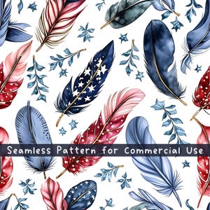 May include: A seamless pattern featuring watercolor-style feathers in shades of red, white, and blue, interspersed with small blue stars and leafy sprigs on a white background. The text Seamless Pattern for Commercial Use is visible.
