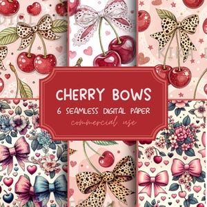 May include: A collection of six seamless digital paper patterns featuring illustrations of red cherries, various bows including leopard print and lace designs, pink hearts, and floral arrangements with the text CHERRY BOWS 6 SEAMLESS DIGITAL PAPER.