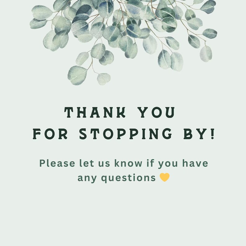 a message that reads "Thank you for stopping by!" The message also includes a request for information, asking if the viewer has any questions.