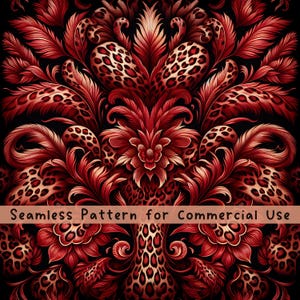 May include: A seamless pattern featuring a symmetrical damask design in shades of deep red and black. The intricate floral motifs are interspersed with leopard print textures. The text Seamless Pattern for Commercial Use is centered.