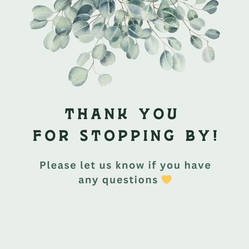 a message that reads "Thank you for stopping by!" The message also includes a request for information, asking if the viewer has any questions.