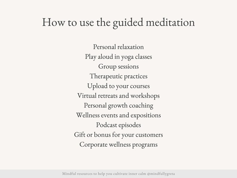 May include: A list of ways to use guided meditation, including personal relaxation, yoga classes, therapeutic practices, and corporate wellness programs. The text "Mindful resources to help you cultivate inner calm @mindfullygreta" is at the bottom of the image.