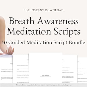May include: A digital download bundle of 10 guided meditation scripts focused on breath awareness. The text "PDF INSTANT DOWNLOAD" and "Breath Awareness Meditation Scripts" is displayed in black text on a white background. The text "10 Guided Meditation Script Bundle" is displayed in black text on a white background. The text "Mindful resources to help you cultivate inner calm @mindfullygreta" is displayed in black text on a white background.