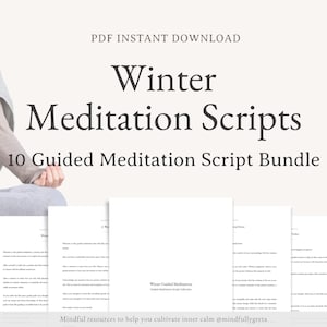May include: A digital download of 10 guided meditation scripts for winter. The scripts are designed to help cultivate inner calm. The image shows a woman meditating in a winter setting.