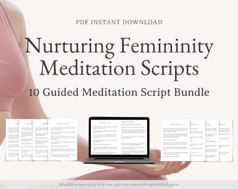 Nurturing Femininity Guided Meditation Script Bundle Guided Meditation Script Collection 10 Guided Meditations Bundle Meditation Guide PDF
