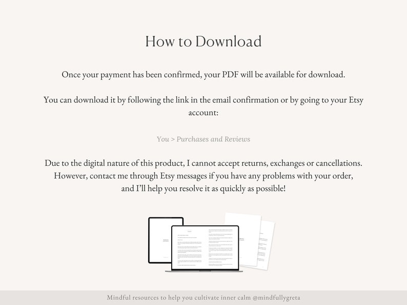 May include: Text on a white background explaining how to download a digital product purchased on Etsy. The text includes instructions on how to download the product and information about returns, exchanges, and cancellations. The image also includes a graphic of a laptop with two open PDF documents.