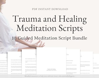 Trauma and Healing Guided Meditation Script Bundle Guided Meditation Script Collection 10 Guided Meditations Bundle Meditation Guide PDF