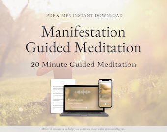 May include: A digital download for a 20-minute guided meditation on manifestation. The image shows a laptop, a smartphone, and a PDF document with the text "Manifestation Guided Meditation".